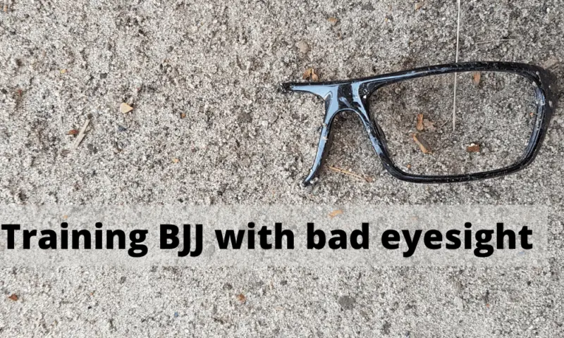 bjj with bad eyesight