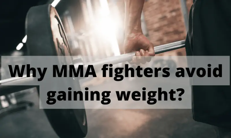 why mma fighters don't lift weigts