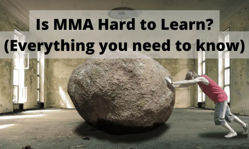 Is MMA Difficult to Learn?