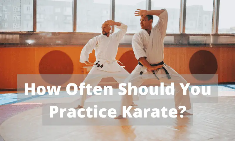 How Often Should You Practice Karate?