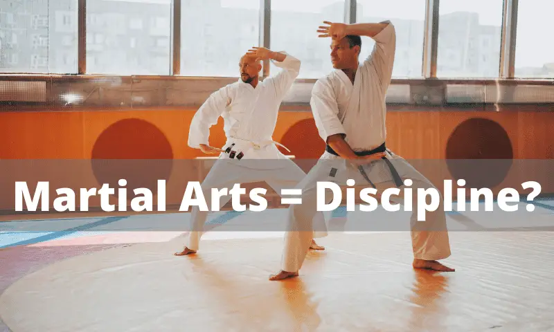 Do Martial Arts Teach Discipline?