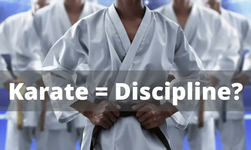Does Karate teach discipline?